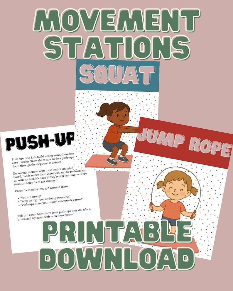 May include: Printable download with illustrations of children exercising. The image includes the text "Movement Stations" and instructions for push-ups, squats, and jump rope. The background is a light pink colour with small white dots.