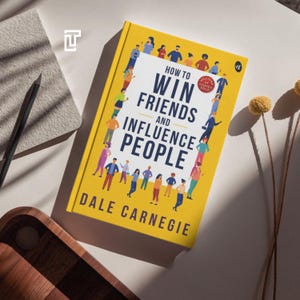 How to Win Friends and Influence People: Classic Self-Help Book (PDF Download)