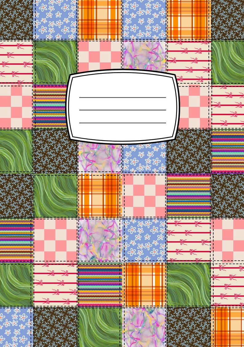 May include: A notebook cover featuring a patchwork quilt design with various patterns including blue floral, orange plaid, pink checkerboard, green marble, and red ribbon motifs. A white rectangular label with three black lines is centered.