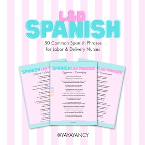 May include: A set of three light blue and pink cards with Spanish phrases for labor and delivery nurses. The cards are titled "Spanish L&D Phrases" and include phrases for clinical, supportive, and environmental situations. The background is pink and white striped.