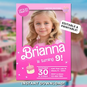 May include: Pink birthday party invitation featuring a photo of a young girl. The invitation includes the text "Brianna is turning 9!" with event details, including the date, time, and location. The invitation also includes the text "LET'S GO PARTY!" and "EDITABLE & PRINTABLE!"