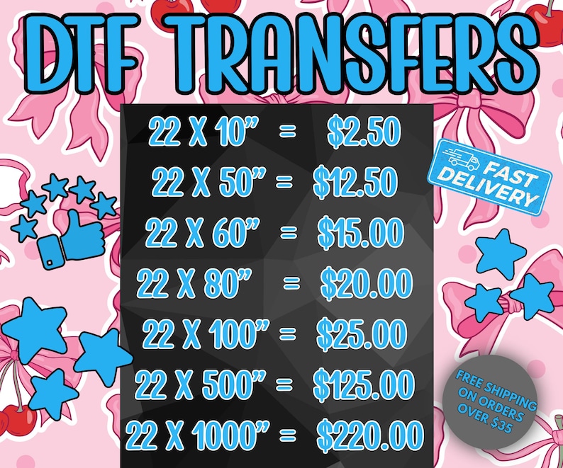 K&ouml;nnte beinhalten: Werbegrafik f&uuml;r DTF-Transfers mit einem rosa Hintergrund, verziert mit Schleifen und Sternen. Eine schwarze Tafel zeigt die Preise f&uuml;r verschiedene Gr&ouml;&szlig;en, von 55,88 cm x 25,4 cm bis 55,88 cm x 2540 cm. Enth&auml;lt ein "Schnelle Lieferung" und "Kostenloser Versand" Abzeichen.