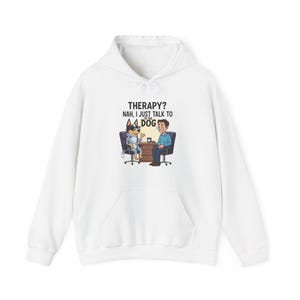 Wired and Worried Wear | Therapy? Nah, I Just Talk to the Dog Hoodie | Funny Dog Owner Sweatshirt | Mental Health Humor Gift