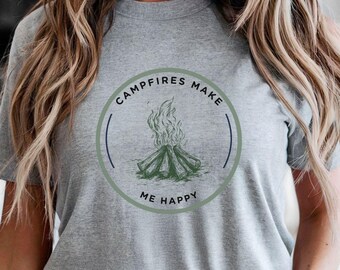 Campfires Make Me Happy T-Shirt: Outdoorsy Camping Tee