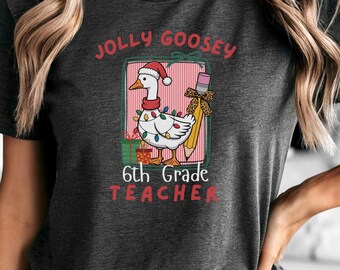 Sixth Grade Teacher Goose Christmas T-Shirt, Christmas Gift