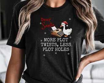 Christmas Shirt for Authors, Goose Tee, Gift For Writers