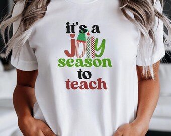 It's a Jolly Season Teacher Christmas Shirt, Fun Holiday Apparel, Christmas Gift