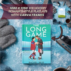 K&ouml;nnte beinhalten: Ein Buch mit dem Titel The Long Game von Rachel Reid mit einer Illustration von zwei Eishockeyspielern auf dem Cover. Das Buch liegt auf einer blauen, strukturierten Oberfl&auml;che mit grauen F&auml;ustlingen, einem Schlittschuh und einer Tasse. Der Text lautet 1080 X 1350 ICE HOCKEY ROMANCE-STYLE FLATLAYS WITH CANVA FRAMES.