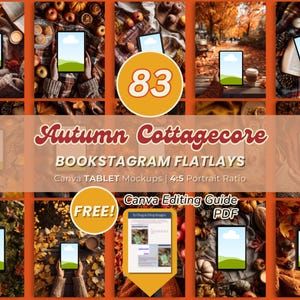 May include: A collection of 83 Autumn Cottagecore Bookstagram flatlay tablet mockups in a 4:5 portrait ratio. The image features various seasonal scenes with tablets, foliage, and books, including a free Canva editing guide PDF for users.