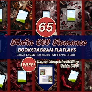 Op de afbeelding: Een collage van tablet-mockups met verschillende achtergronden, waaronder pokerchips, drankjes en rozenblaadjes. De tekst luidt "Mafia CEO Romance BOOKSTAGRAM FLATLAYS" en "65". Bevat een gratis Canva-sjabloonbewerkingsgids.