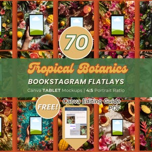 May include: A collection of tablet mockups with a tropical botanicals theme. The image features tablets surrounded by colorful flowers, fruits, and foliage. Text includes "Tropical Botanics" and "BOOKSTAGRAM FLATLAYS".