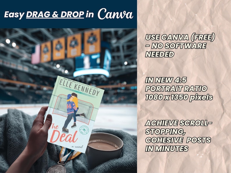 K&ouml;nnte beinhalten: Eine digitale Vorlage f&uuml;r Canva mit dem Buchcover The Deal von Elle Kennedy vor einem Eishockeystadion-Hintergrund. Der Text umfasst Easy DRAG & DROP in Canva, USE CANVA (FREE) - NO SOFTWARE NEEDED, IN NEW 4:5 PORTRAIT RATIO 1080 x 1350 pixels und ACHIEVE SCROLL-STOPPING, COHESIVE POSTS IN MINUTES.