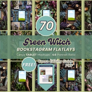 May include: A collection of tablet mockups with a green witch theme, surrounded by dried flowers and herbs. The image includes the text "Green Witch Bookstagram Flatlays" and "Canva Tablet Mockups | 4:5 Portrait Ratio".