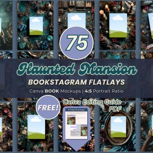 May include: A collection of 75 Haunted Mansion bookstagram flatlay mockups in a 4:5 portrait ratio for Canva. The set includes dark, atmospheric backgrounds with various props and a free Canva editing guide PDF for digital book display.