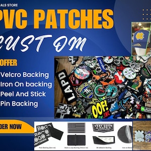 Könnte beinhalten: Eine Sammlung individueller PVC-Patches mit verschiedenen Designs und Trägeroptionen, darunter Klettverschluss, zum Aufbügeln, zum Aufkleben und mit Pin. Das Bild zeigt Patches mit Text und grafischen Designs sowie den Text "PVC PATCHES CUSTOM" und "WE OFFER".