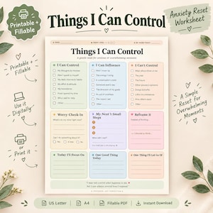 Peut inclure: Une fiche de travail imprimable et remplissable intitulée Things I Can Control, comprenant des sections pour I Can Control, I Can Influence, I Can't Control, Worry Check-In, My Next 3 Small Steps, Reframe It, Today I'll Focus On, One Good Thing Today et One Thing I'll Let Go Of.