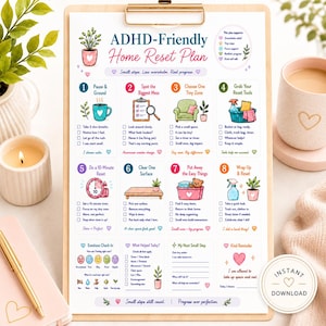 May include: A printed ADHD-Friendly Home Reset Plan checklist on a clipboard. The document features eight numbered steps with illustrations, including a plant, a mug, a chair, cleaning supplies, a timer, a table, a bin, and a spray bottle, plus check-boxes.
