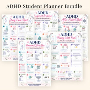 May include: A bundle of ADHD student planner sheets featuring pastel-colored graphics and text including ADHD Study Panic Reset, Assignment Breakdown, After-School Reset, Homework Start Here, and Missing Work Reset with numbered task lists and checkboxes.