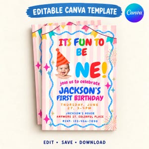 May include: An editable Canva template for a first birthday invitation featuring a pink and white striped background, a photo of a baby in an orange party hat, and colorful text reading ITS FUN TO BE ONE, JACKSON'S FIRST BIRTHDAY, and event details.