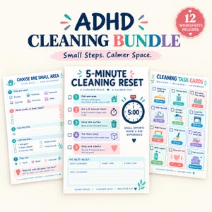 May include: A digital ADHD cleaning bundle featuring 12 worksheets. The main title reads ADHD CLEANING BUNDLE, Small Steps. Calmer Space. Three sheets are displayed: Choose One Small Area, 5-Minute Cleaning Reset, and Cleaning Task Cards.