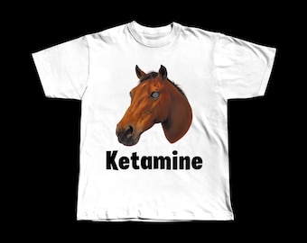 Ketamine Horse Graphic Funny Tee shirt Graphic T-shirt