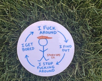 Fuck Around Find Out Sticker