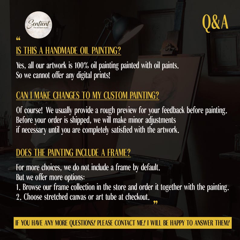 May include: A graphic with Q&A text about handmade oil paintings. The text covers custom changes and framing options. The background shows a studio setting with an easel and a desk lamp.