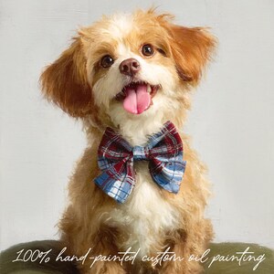 May include: Oil painting of a smiling dog with brown and white fur, wearing a plaid bow tie with red and blue accents. The dog's pink tongue is visible. The text "100% hand-painted custom oil painting" is at the bottom.