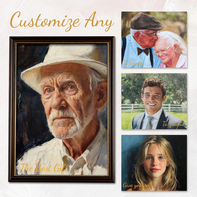 May include: A framed portrait of an elderly man in a white hat and shirt. The painting is in a dark wooden frame. Additional smaller portraits are displayed, including a couple, a man in a suit, and a young girl. Text includes "Customize Any", "The Best Gift", "To friend", and "Give yourself".