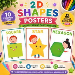 May include: A set of 2D shapes posters featuring 10 printable pages and 10 shapes. The cards display colorful illustrations of a square, star, and hexagon with cartoon characters. Text includes 2D SHAPES POSTERS, SHAPE LEARNING CARDS FOR KIDS, and INSTANT DOWNLOAD PDF.