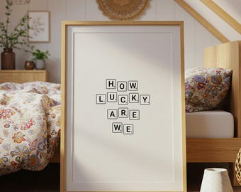 How Lucky Are We Print, Scrabble Tiles Typography (Digital Download)