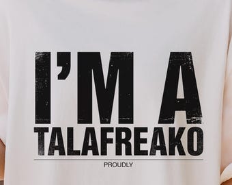 I’m A Talafreako Shirt, Funny Political Meme Tee, Bold Protest Shirt, Viral Talafreako T-Shirt, Proudly Weird Graphic Tee