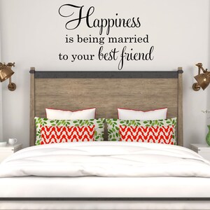 La felicidad es estar casado con tu mejor amigo calcomanía de pared, romántico marido esposa vinilo letras, decoración de dormitorio principal regalo de boda