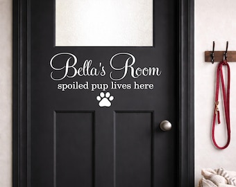 Personalized Pet Room Door Decal | Custom Dog or Cat Name Sign | Farmhouse Door Vinyl | Spoiled Pet Lives Here