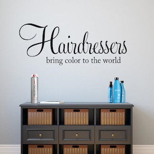 Hair Salon Wall Decal, Hairdressers Bring Color To The World Vinyl Lettering, Beauty Salon Business Stylist Decor