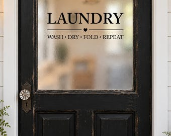 Laundry Room Door Decal, Wash Dry Fold Repeat Vinyl Decal, Laundry Glass Door Decal, Farmhouse Laundry Room Decor