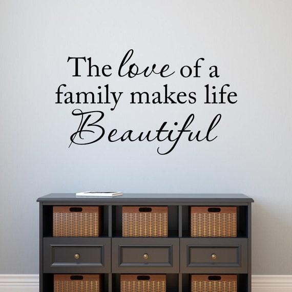 The Love Of A Family Makes Life Beautiful Decal Family Wall Quote Vinyl Lettering Living Room Wall Art Home Decor