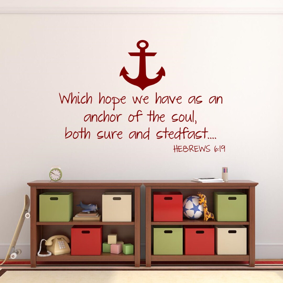 Which Hope We Have as an Anchor Wall Decal, Bible Verse Hebrews 619