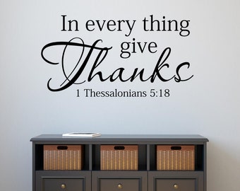 In Every Thing Give Thanks Wall Decal, 1 Thessalonians 5:18 KJV Bible Verse Vinyl Lettering, Scripture Religious Decor