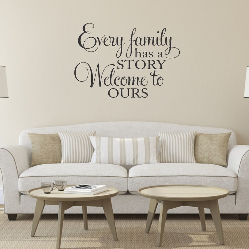 Every Family has a Story to Ours Vinyl Wall Decal Etsy