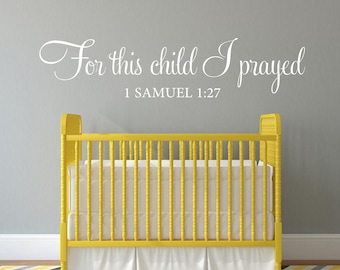 Décal Mural Enfant 'J'ai Prié Pour Cet Enfant' - 1 Samuel 1:27 - Autocollant Vinyle Décoratif Chambre Bébé - Modèle A32