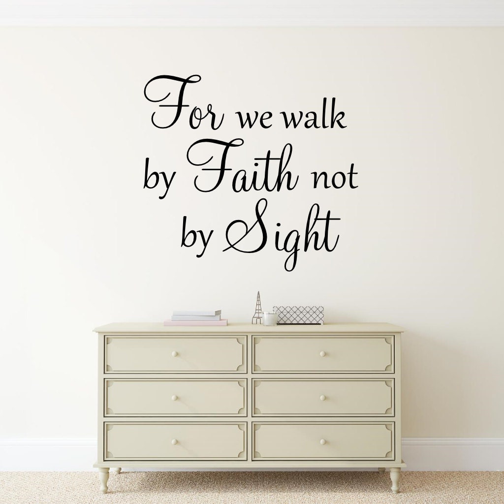 Details about   Walk By Faith Not By Sight Wall Stickers Vinyl Art Decals