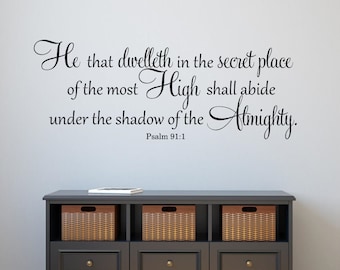 He That Dwelleth In The Secret Place Decal, Psalm 91:1 Vinyl Lettering, Religious Wall Art