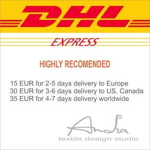 DHL or FedEx Express shipping worldwide, doors to doors service Europe, USA, Canada, Australia, Everywhere else