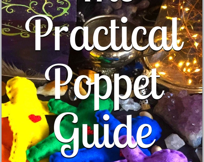 Featured listing image: The Practical Poppet Guide - A How To Guide for Making and Using Poppets in Witchcraft by Sibyl Wolf Downloadable PDF EBook