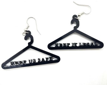Keep it Safe Keep it Legal Earrings Jewelry Acrylic Gift Feminism Pro Choice Roe Women feminist women's rights Abortion Roe vs Wade