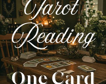 One Question - One Card In-Depth Tarot Reading - Spiritual Guidance