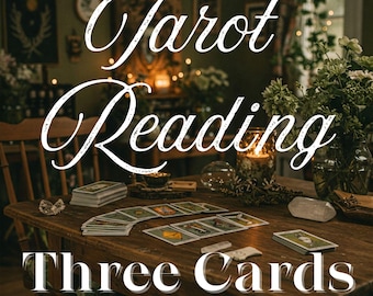 One Question - Three Card In-Depth Tarot Reading - Spiritual Guidance