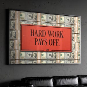 Il duro lavoro paga Poster: arredamento per ufficio motivazionale sul denaro (download digitale)