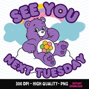 See you next Tuesday Rude Swear Bear PNG, Funny Sublimation UVDTF DTF and Print Designs, Cheeky Clipart for Mugs Shirts Digital Download